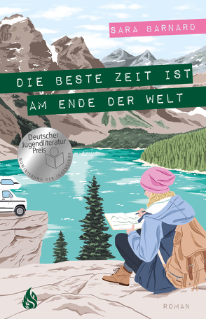 Die beste Zeit ist am Ende der Welt von Barnard,  Sara, Fliedner,  Hanna Christine