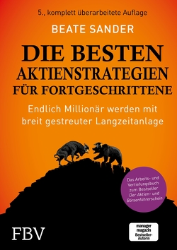 Die besten Aktienstrategien für Fortgeschrittene von Sander,  Beate