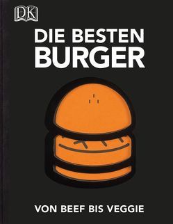 Die besten Burger von Garnier,  Victor, Japy,  David, Rambaud,  Élodie