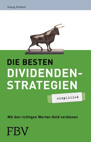 Die besten Dividendenstrategien – simplified von Pröbstl,  Georg