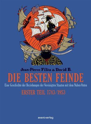 Die besten Feinde Bd. 1 von B,  David, Filiu,  Jean-Pierre, Ulrich,  Johann