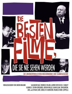 Die besten Filme, die Sie nie sehen werden von Braund,  Simon