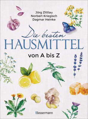 Die besten Hausmittel von A bis Z von Heinke,  Dagmar, Kriegisch,  Norbert, Zittlau,  Jörg