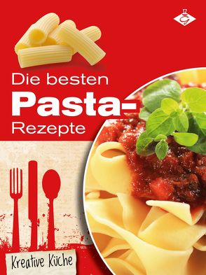 Die besten Pasta-Rezepte von Pelser,  Stephanie