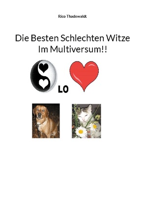 Die besten schlechten Witze im Multiversum!! von Thadewaldt,  Rico