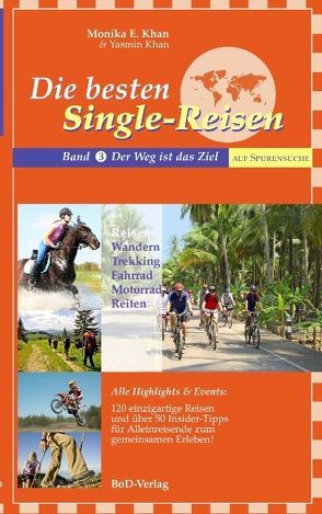 Die besten Single-Reisen von Khan,  Monika E, Khan,  Yasmin