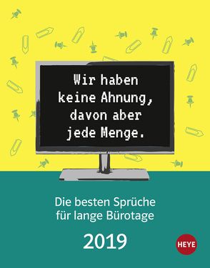 Die besten Sprüche für Bürotage Tagesabreißkalender – Kalender 2019 von Heye