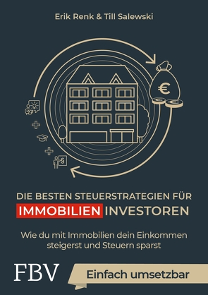 Die besten Steuerstrategien für Immobilieninvestoren von Renk,  Erik, Salewski,  Till