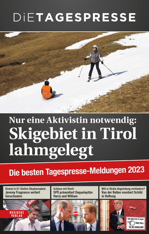 Die besten Tagespresse- Meldungen 2023 von Die Tagespresse