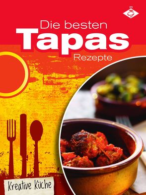 Die besten Tapas-Rezepte von Bauer,  Felicitas