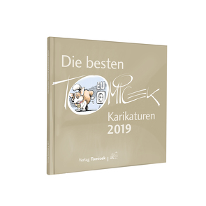 Die besten Tomicek Karikaturen 2019 von Tomicek,  Jürgen