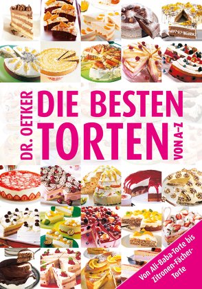 Die besten Torten von A – Z von Dr. Oetker