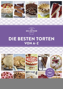 Die besten Torten von A-Z von Oetker,  Dr.