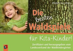 Die besten Waldspiele für Kita-Kinder! von Lacis,  Elisabeth