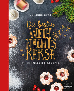 Die besten Weihnachtskekse von Aust,  Johanna