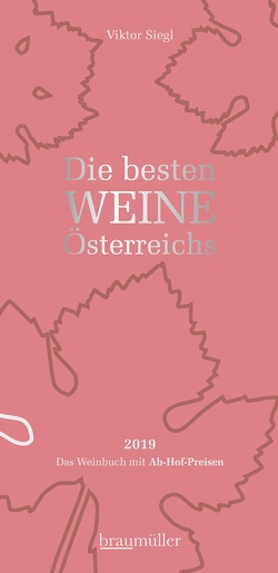 Die besten Weine Österreichs 2019 von Siegl,  Viktor