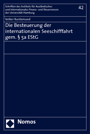 Die Besteuerung der internationalen Seeschifffahrt gem. § 5a EStG von Runtemund,  Volker