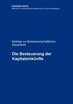 Die Besteuerung der Kapitaleinkünfte von Krüger,  Kathrin, Schröder,  Selden Peter