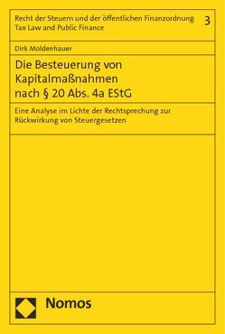 Die Besteuerung von Kapitalmaßnahmen nach § 20 Abs. 4a EStG von Moldenhauer,  Dirk