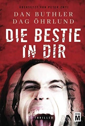 Die Bestie in dir von Buthler,  Dan, Öhrlund,  Dag, Zmyj,  Peter