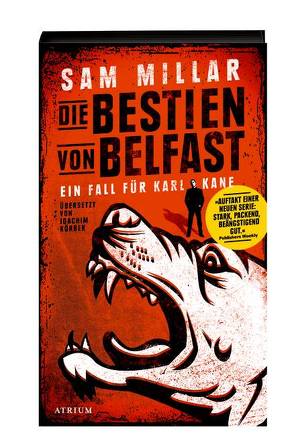 Die Bestien von Belfast von Koerber,  Joachim, Millar,  Sam