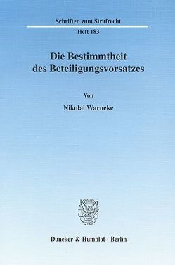 Die Bestimmtheit des Beteiligungsvorsatzes. von Warneke,  Nikolai