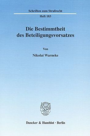 Die Bestimmtheit des Beteiligungsvorsatzes. von Warneke,  Nikolai