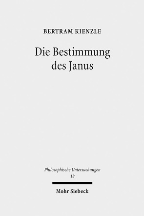 Die Bestimmung des Janus von Kienzle,  Bertram