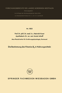 Die Bestimmung des Vitamins B6 in Nahrungsmitteln von Kraut,  Heinrich