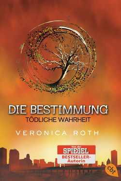 Die Bestimmung – Tödliche Wahrheit von Koob-Pawis,  Petra, Roth,  Veronica