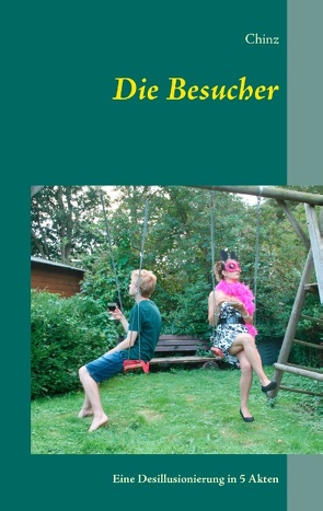 Die Besucher von Chinz