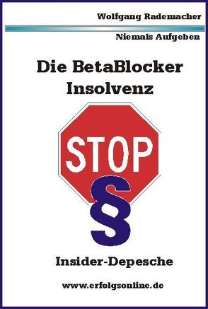 Die BetaBlocker Insolvenz von Rademacher,  Wolfgang