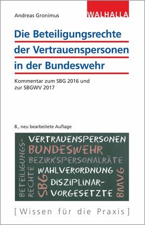 Die Beteiligungsrechte der Vertrauenspersonen in der Bundeswehr von Gronimus,  Andreas