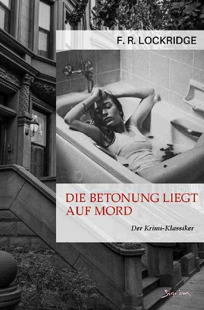 DIE BETONUNG LIEGT AUF MORD von Lockridge,  F. R.