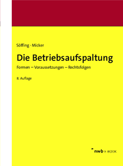 Die Betriebsaufspaltung von Micker,  Lars, Söffing,  Günter, Söffing,  Matthias