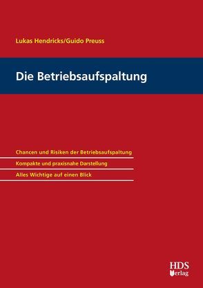 Die Betriebsaufspaltung von Hendricks,  Lukas, Preuß,  Guido