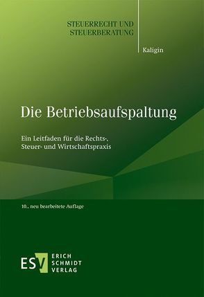 Die Betriebsaufspaltung von Kaligin,  Thomas