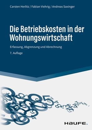 Die Betriebskosten in der Wohnungswirtschaft von Herlitz,  Carsten, Viehrig,  Fabian