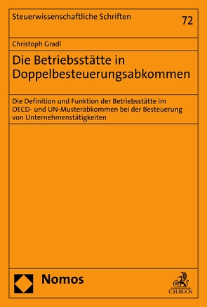 Die Betriebsstätte in Doppelbesteuerungsabkommen von Gradl,  Christoph