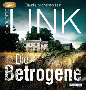 Die Betrogene von Link,  Charlotte, Michelsen,  Claudia