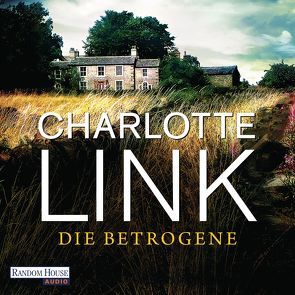 Die Betrogene von Link,  Charlotte, Michelsen,  Claudia