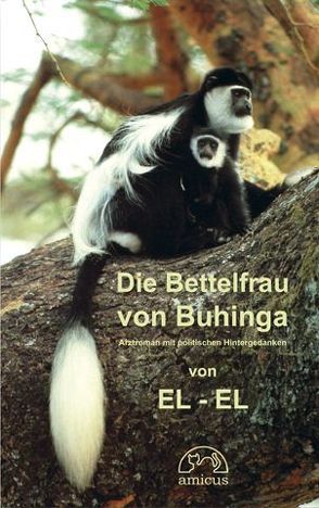 Die Bettelfrau von Buhinga von Ellmer,  Elfriede