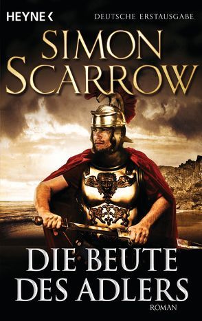 Die Beute des Adlers von Kurz,  Kristof, Scarrow,  Simon