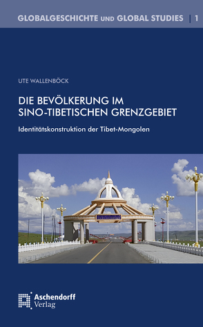 Die Bevölkerung im Sino-Tibetischen Grenzgebiet von Wallenböck,  Ute