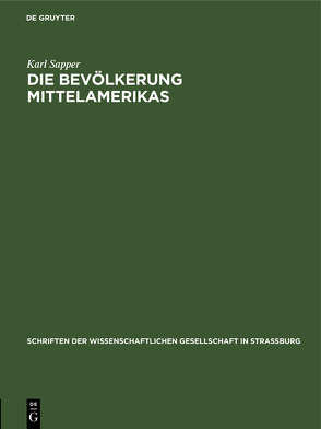 Die Bevölkerung Mittelamerikas von Sapper,  Karl