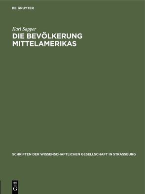 Die Bevölkerung Mittelamerikas von Sapper,  Karl