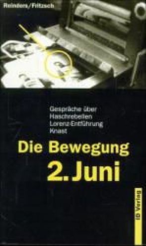 Die Bewegung 2. Juni von Fritzsch,  Ronald, Reinders,  Ralf