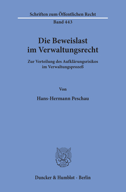 Die Beweislast im Verwaltungsrecht. von Peschau,  Hans-Hermann