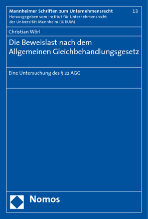 Die Beweislast nach dem Allgemeinen Gleichbehandlungsgesetz von Wörl,  Christian