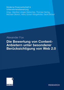 Die Bewertung von Content-Anbietern unter besonderer Berücksichtigung von Web 2.0 von Fox,  Alexander